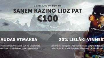 Registrieren Betsafe.lv und gewinnen Sie bis zu 100 € zurück, während Sie im Casino spielen
